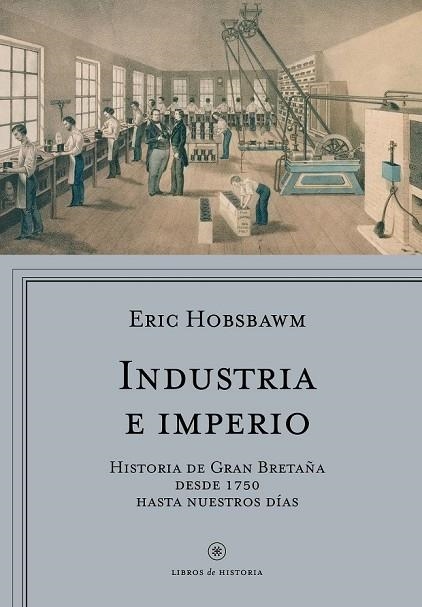 INDUSTRIA E IMPERIO | 9788498929454 | HOBSBAWM, ERIC | Llibreria Drac - Llibreria d'Olot | Comprar llibres en català i castellà online