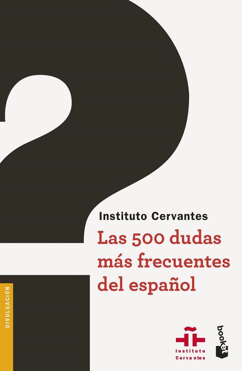 500 DUDAS MÁS FRECUENTES DEL ESPAÑOL, LAS | 9788467047486 | INSTITUTO CERVANTES | Llibreria Drac - Llibreria d'Olot | Comprar llibres en català i castellà online