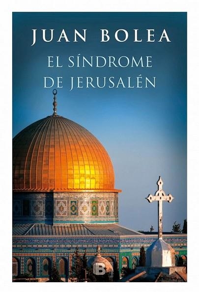 SÍNDROME DE JERUSALÉN, EL | 9788466659123 | BOLEA, JUAN | Llibreria Drac - Llibreria d'Olot | Comprar llibres en català i castellà online