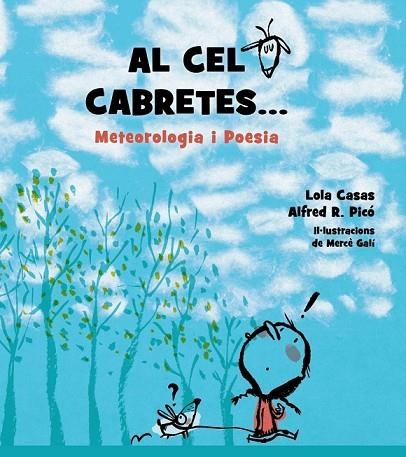 AL CEL CABRETES... POESIA I METEROLOGIA | 9788448939267 | CASAS, LOLA; PICO, ALFRED R | Llibreria Drac - Llibreria d'Olot | Comprar llibres en català i castellà online