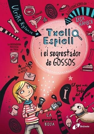 TXELL ESPIELL I EL SEGRESTADOR DE GOSSOS (TXELL ESPIELL 1) | 9788499066943 | RYLANCE, ULRIKE | Llibreria Drac - Llibreria d'Olot | Comprar llibres en català i castellà online