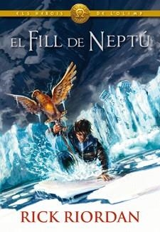 FILL DE NEPTU, EL (ELS HEROIS DE L'OLIMP 2) | 9788424646356 | RIORDAN, RICK | Llibreria Drac - Llibreria d'Olot | Comprar llibres en català i castellà online