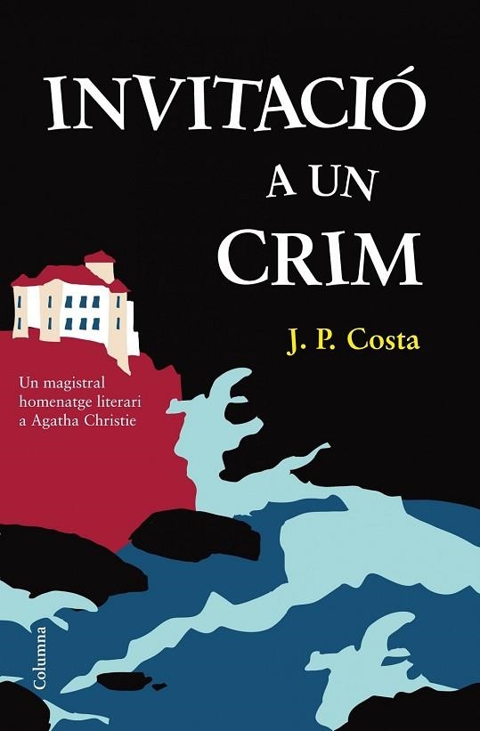 INVITACIO A UN CRIM | 9788466415828 | COSTA, JP | Llibreria Drac - Llibreria d'Olot | Comprar llibres en català i castellà online