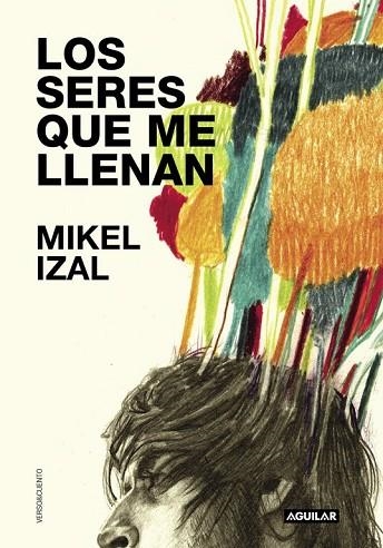 SERES QUE ME LLENAN, LOS | 9788403504332 | IZAL, MIKEL | Llibreria Drac - Llibreria d'Olot | Comprar llibres en català i castellà online