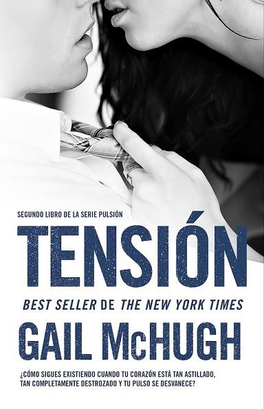 TENSIÓN (PULSION 2) | 9788494415562 | MCHUGH, GAIL | Llibreria Drac - Llibreria d'Olot | Comprar llibres en català i castellà online