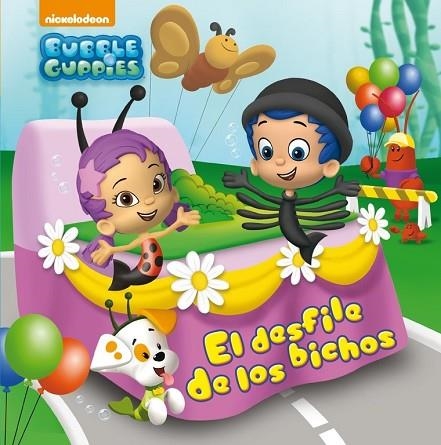 DESFILE DE LOS BICHOS, EL (BUBBLE GUPPIES. PRIMERAS LECTURAS 4) | 9788448845681 | NICKELODEON | Llibreria Drac - Llibreria d'Olot | Comprar llibres en català i castellà online