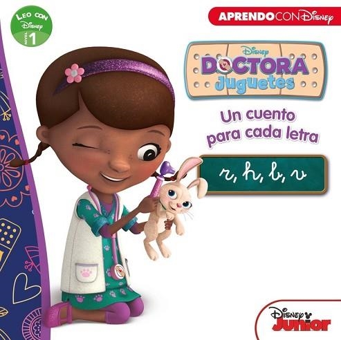 DOCTORA JUGUETES. UN CUENTO PARA CADA LETRA: R, H, B, V (LEO CON DISNEY NIVEL 1) | 9788416548576 | DISNEY | Llibreria Drac - Llibreria d'Olot | Comprar llibres en català i castellà online