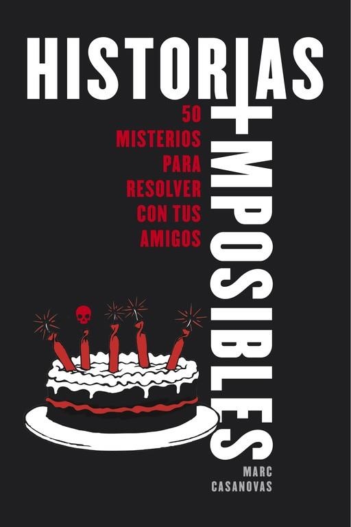 HISTORIAS IMPOSIBLES | 9788490435755 | CASANOVAS, MARC; ARAGON, VICTOR | Llibreria Drac - Llibreria d'Olot | Comprar llibres en català i castellà online