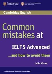 COMMON MISTAKES AT IELTS ADVANCED | 9780521692472 | MOORE, JULIE | Llibreria Drac - Llibreria d'Olot | Comprar llibres en català i castellà online