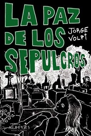 PAZ DE LOS SEPULCROS, LA | 9788415098843 | VOLPI, JORGE | Llibreria Drac - Librería de Olot | Comprar libros en catalán y castellano online