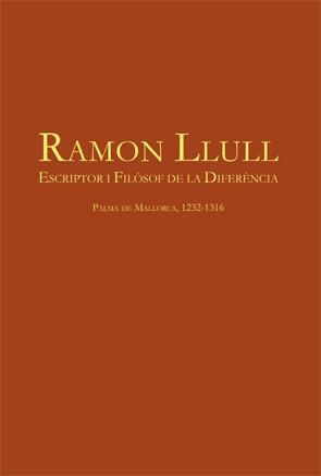 RAMON LLULL. ESCRIPTOR I FILÒSOF DE LA DIFERENCIA | 9788449051647 | VILLALBA, PERE | Llibreria Drac - Llibreria d'Olot | Comprar llibres en català i castellà online