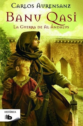 BANU QASI. LA GUERRA DE AL ANDALUS | 9788490702130 | AURENSANZ, CARLOS | Llibreria Drac - Llibreria d'Olot | Comprar llibres en català i castellà online