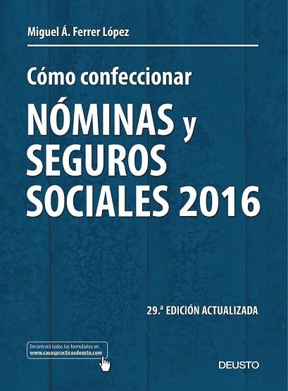 CÓMO CONFECCIONAR NÓMINAS Y SEGUROS SOCIALES 2016 | 9788423425235 | FERRER, MIGUEL ANGEL | Llibreria Drac - Llibreria d'Olot | Comprar llibres en català i castellà online