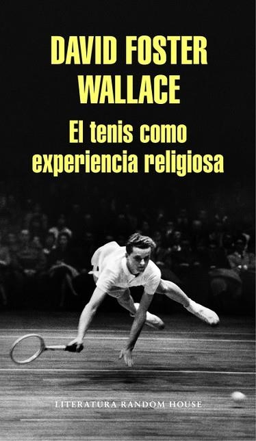 TENIS COMO EXPERIENCIA RELIGIOSA, EL | 9788439731238 | FOSTER WALLACE, DAVID  | Llibreria Drac - Librería de Olot | Comprar libros en catalán y castellano online