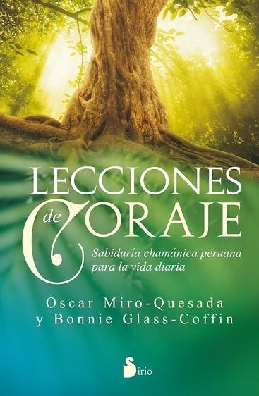 LECCIONES DE CORAJE | 9788416233991 | MIRO-QUESADA, OSCAR ; GLASS-COFFIN, BONNIE | Llibreria Drac - Llibreria d'Olot | Comprar llibres en català i castellà online