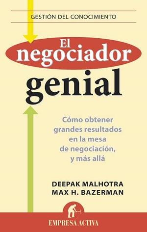 NEGOCIADOR GENIAL, EL | 9788496627536 | MALHOTRA, DEEPAK;BAZERMAN, MAX H | Llibreria Drac - Llibreria d'Olot | Comprar llibres en català i castellà online