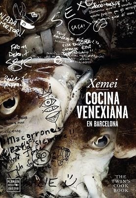 XEMEI. COCINA VENEXIANA EN BARCELONA | 9788408151111 | COLOMBO, MAX ; COLOMBO, STEFANO ; SARABIA, JON | Llibreria Drac - Llibreria d'Olot | Comprar llibres en català i castellà online