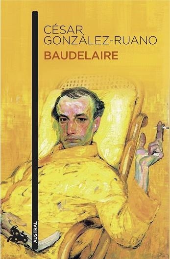 BAUDELAIRE | 9788408155171 | GONZÁLEZ-RUANO, CÉSAR | Llibreria Drac - Llibreria d'Olot | Comprar llibres en català i castellà online