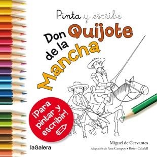 PINTA Y ESCRIBE DON QUIJOTE DE LA MANCHA | 9788424657628 | CAMPOY, ANA | Llibreria Drac - Librería de Olot | Comprar libros en catalán y castellano online