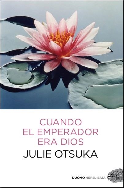 CUANDO EL EMPERADOR ERA DIOS | 9788415355625 | OTSUKA, JULIE  | Llibreria Drac - Llibreria d'Olot | Comprar llibres en català i castellà online