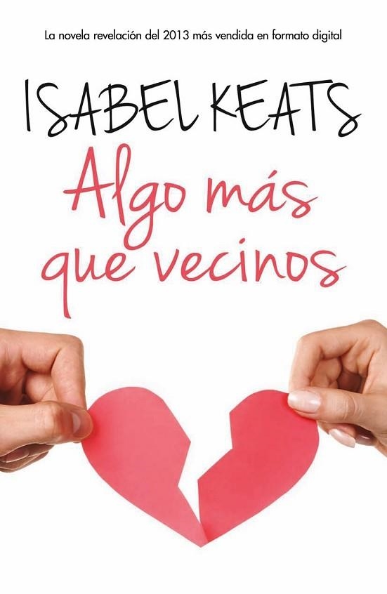 ALGO MAS QUE VECINOS | 9788468728292 | KEATS, ISABEL | Llibreria Drac - Librería de Olot | Comprar libros en catalán y castellano online