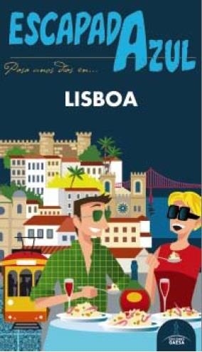 LISBOA 2016 (ESCAPADA AZUL) | 9788416408726 | MONREAL, MANUEL; INGELMO, ÁNGEL | Llibreria Drac - Llibreria d'Olot | Comprar llibres en català i castellà online