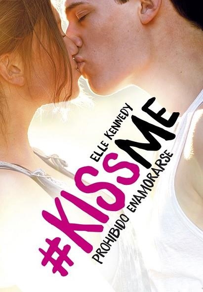 PROHIBIDO ENAMORARSE (#KISSME 1) | 9788420483894 | KENNEDY, ELLE | Llibreria Drac - Llibreria d'Olot | Comprar llibres en català i castellà online