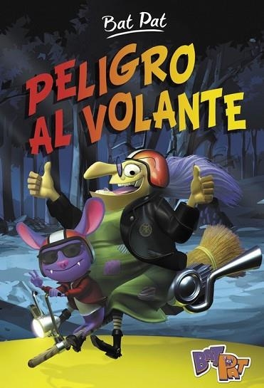 PELIGRO AL VOLANTE (BAT PAT 1) | 9788490435885 | PAVANELLO, ROBERTO | Llibreria Drac - Llibreria d'Olot | Comprar llibres en català i castellà online