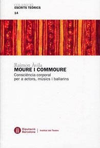 MOURE I COMMOURE | 9788498033946 | AVILA, RAIMON | Llibreria Drac - Llibreria d'Olot | Comprar llibres en català i castellà online