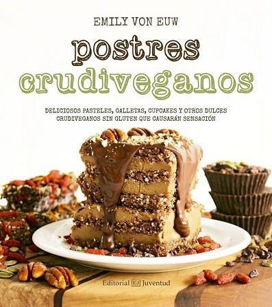 POSTRES CRUDIVEGANOS | 9788426143624 | VON EUW, EMILY | Llibreria Drac - Librería de Olot | Comprar libros en catalán y castellano online