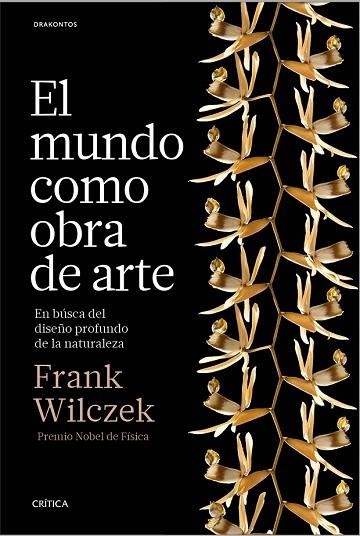 MUNDO COMO OBRA DE ARTE, EL | 9788498929614 | WILCZEK, FRANK | Llibreria Drac - Llibreria d'Olot | Comprar llibres en català i castellà online