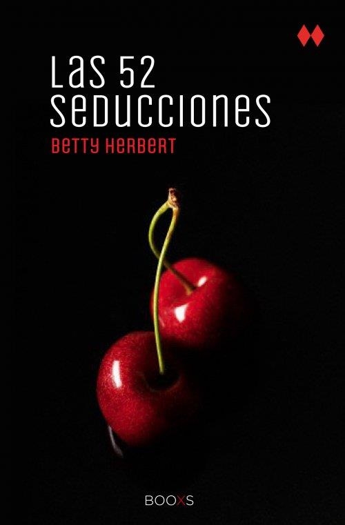 52 SEDUCCIONES, LAS  (BOOXS) | 9788466318846 | HERBERT, BETTY | Llibreria Drac - Llibreria d'Olot | Comprar llibres en català i castellà online