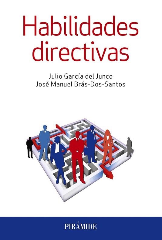 HABILIDADES DIRECTIVAS | 9788436835595 | GARCÍA, JULIO ; BRÁS, JOSÉ MANUEL | Llibreria Drac - Llibreria d'Olot | Comprar llibres en català i castellà online