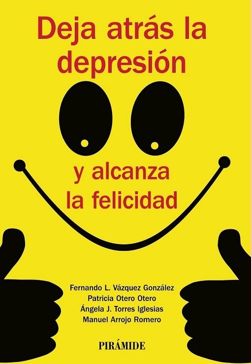 DEJA ATRÁS LA DEPRESIÓN Y ALCANZA LA FELICIDAD | 9788436835779 | AAVV | Llibreria Drac - Llibreria d'Olot | Comprar llibres en català i castellà online