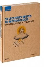 GUÍA BREVE. 50 LECCIONES BREVES DE METEOROLOGÍA | 9788498019049 | SCAIFE, ADAM A. | Llibreria Drac - Llibreria d'Olot | Comprar llibres en català i castellà online