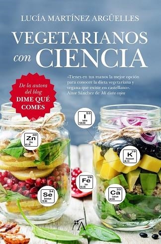 VEGETARIANOS CON CIENCIA | 9788416002603 | MARTÍNEZ, LUCÍA | Llibreria Drac - Llibreria d'Olot | Comprar llibres en català i castellà online