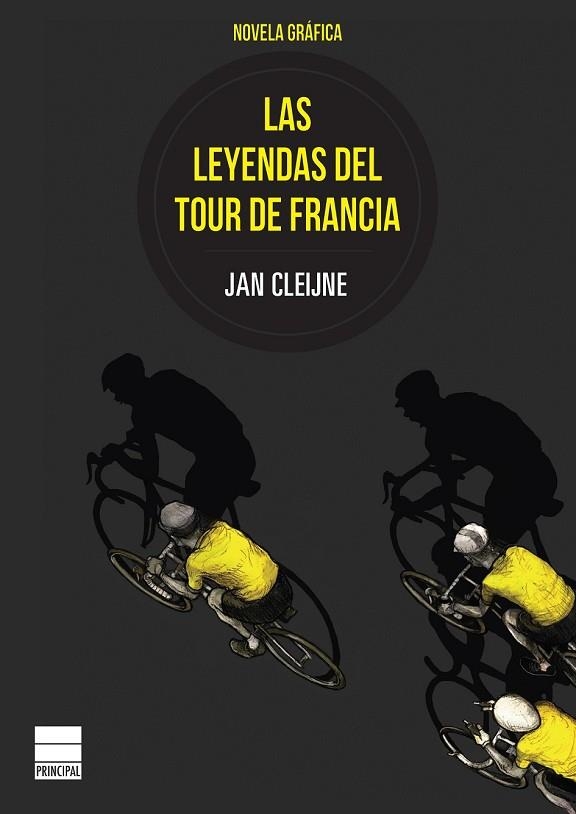 LEYENDAS DEL TOUR DE FRANCIA, LAS | 9788416223497 | CLEIJNE, JAN | Llibreria Drac - Llibreria d'Olot | Comprar llibres en català i castellà online