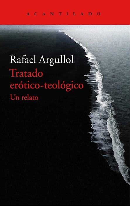 TRATADO ERÓTICO-TEOLÓGICO | 9788416748044 | ARGULLOL, RAFAEL | Llibreria Drac - Llibreria d'Olot | Comprar llibres en català i castellà online