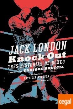 KNOCK OUT | 9788494437595 | LONDON, JACK | Llibreria Drac - Llibreria d'Olot | Comprar llibres en català i castellà online