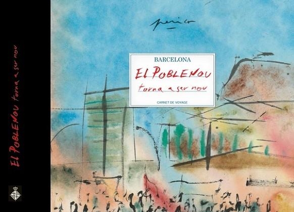 POBLENOU TORNA A SER NOU, EL | 9788498508628 | PASTOR, PERICO | Llibreria Drac - Llibreria d'Olot | Comprar llibres en català i castellà online