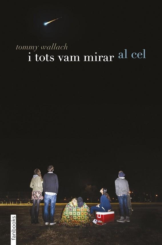 I TOTS VAM MIRAR AL CEL | 9788416297887 | WALLACH, TOMMY | Llibreria Drac - Llibreria d'Olot | Comprar llibres en català i castellà online