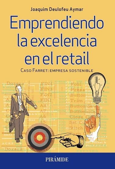 EMPRENDIENDO LA EXCELENCIA EN EL RETAIL | 9788436835731 | DEULOFEU, JOAQUIM | Llibreria Drac - Llibreria d'Olot | Comprar llibres en català i castellà online