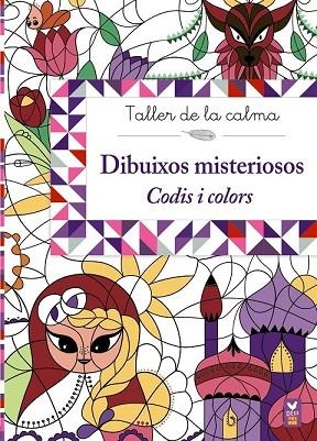 DIBUIXOS MISTERIOSOS. CODIS I COLORS (TALLER DE LA CALMA) | 9788499067049 | AAVV | Llibreria Drac - Llibreria d'Olot | Comprar llibres en català i castellà online