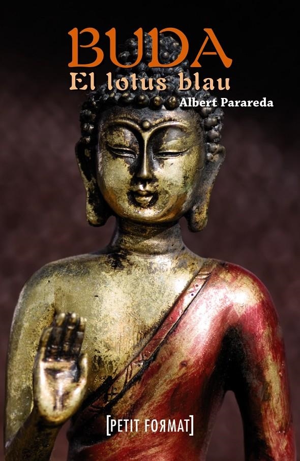 BUDA EL LOTUS BLAU | 9788448932244 | PARAREDA, ALBERT | Llibreria Drac - Librería de Olot | Comprar libros en catalán y castellano online