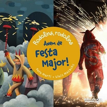 ANEM DE FESTA MAJOR (RODOLINS RODOLINS) | 9788448940775 | MARTÍ, PERE | Llibreria Drac - Llibreria d'Olot | Comprar llibres en català i castellà online