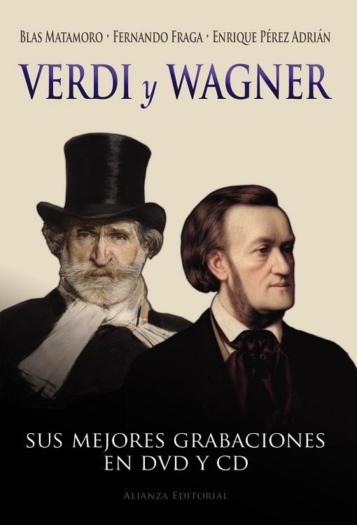 VERDI Y WAGNER | 9788420675893 | MATAMORO, BLAS;FRAGA, FERNANDO;PEREZ ADRIAN, ENRIQUE | Llibreria Drac - Llibreria d'Olot | Comprar llibres en català i castellà online