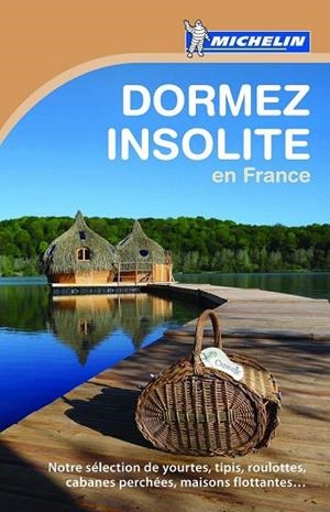 DORMEZ INSOLITE EN FRANCE 2013 (MICHELIN) | 9782067181465 | VV.AA. | Llibreria Drac - Llibreria d'Olot | Comprar llibres en català i castellà online