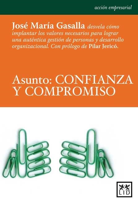 ASUNTO: CONFIANZA Y COMPROMISO | 9788483561997 | GASALLA, JOSE MARIA | Llibreria Drac - Llibreria d'Olot | Comprar llibres en català i castellà online