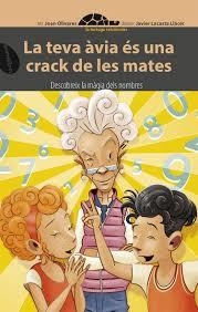 TEVA AVIA ES UN CRACK DE LES MATES, LA | 9788415975885 | OLIVARES, JOAN | Llibreria Drac - Llibreria d'Olot | Comprar llibres en català i castellà online