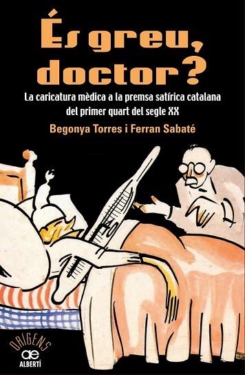 ÉS GREU DOCTOR?  | 9788472461543 | TORRE, BEGONYA ; SABATÉ, FERRAN | Llibreria Drac - Llibreria d'Olot | Comprar llibres en català i castellà online